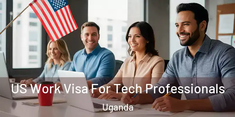  US Work Visa For Tech Professionals Uganda
