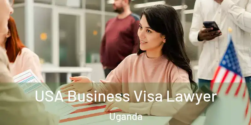  USA Business Visa Lawyer Uganda